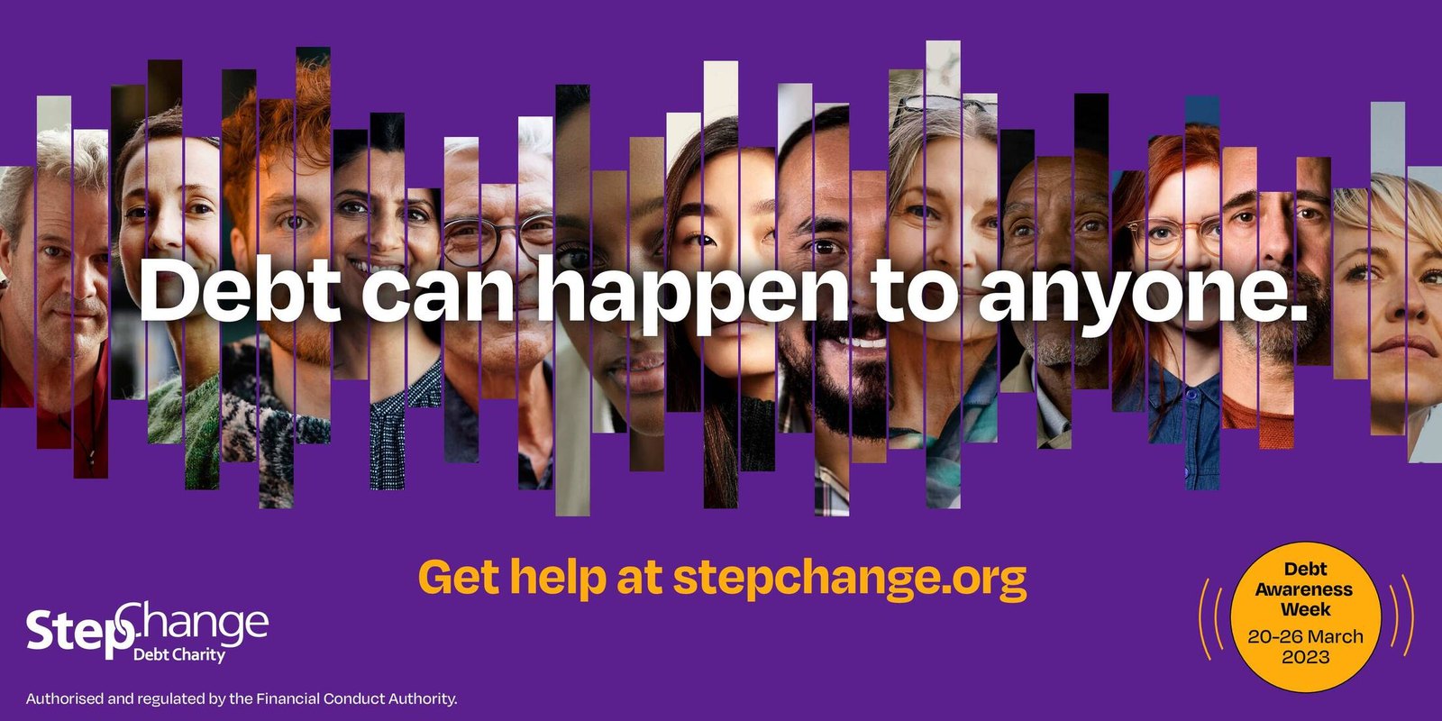 Purple StepChange banner made of thin vertical strips of many different faces, with the headline Debt can happen to anyone and the line Get help at stepchange.org