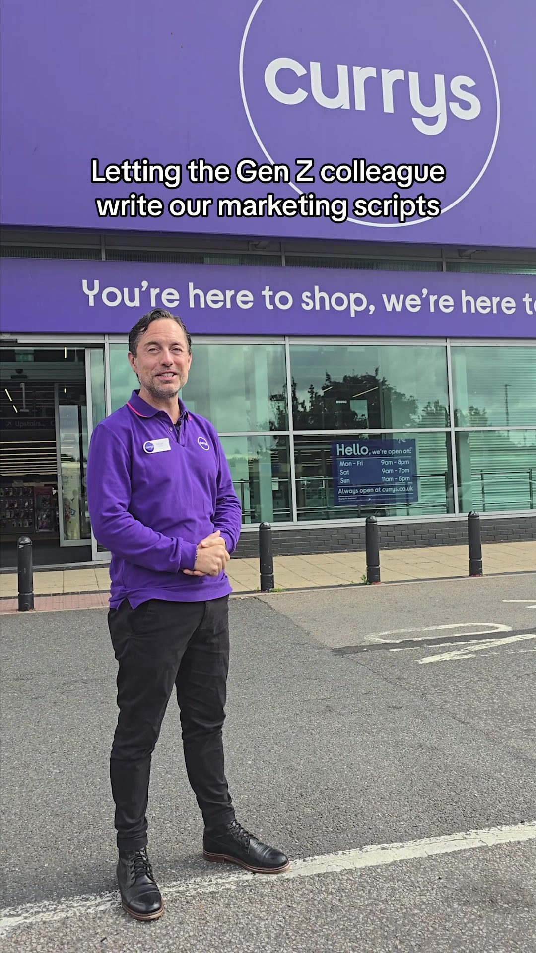 A Currys employee standing outside a store under the caption letting the Gen Z colleague write our marketing scripts