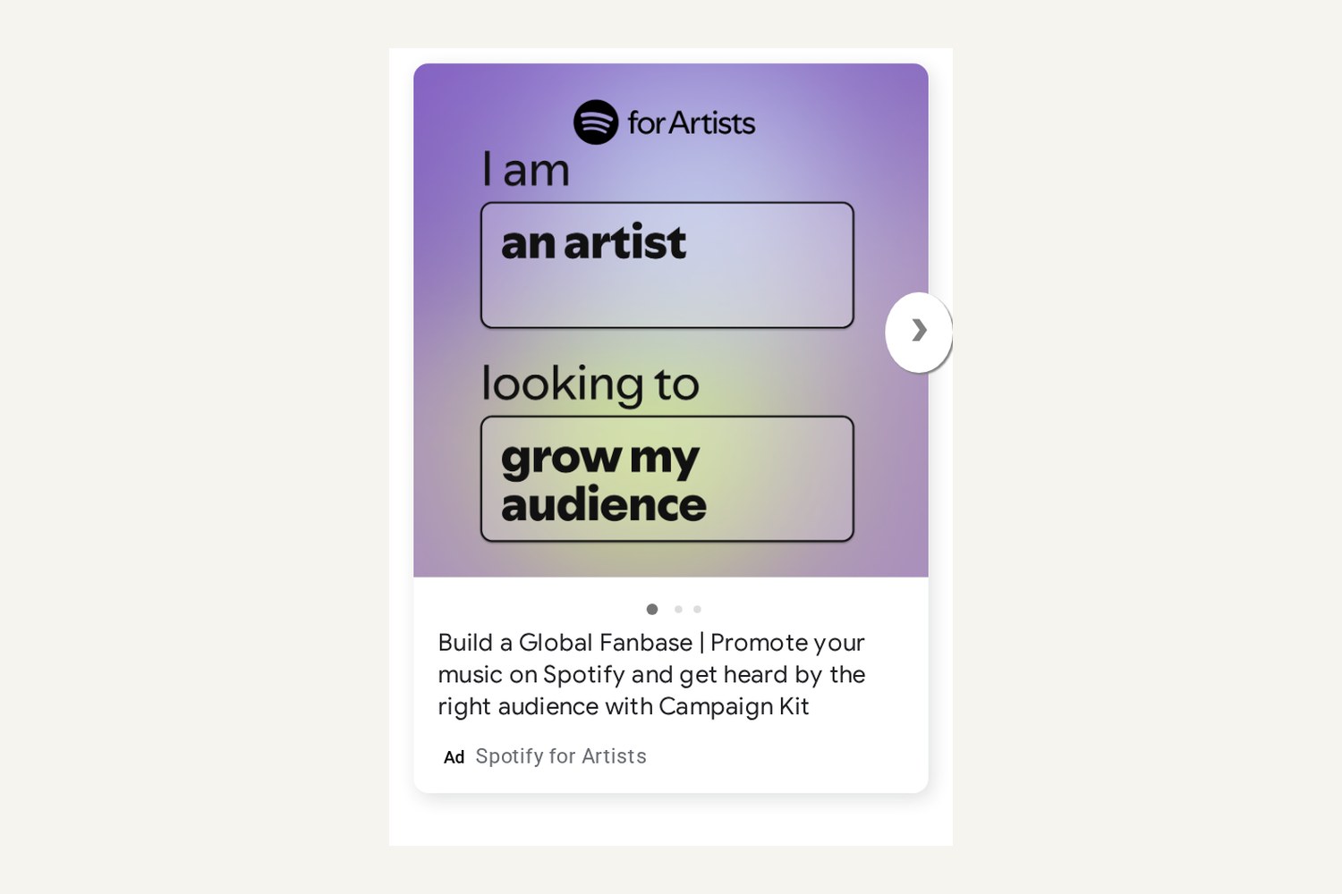 Spotify for Artists carousel display ad with a purple gradient card reading I am an artist looking to grow my audience, an arrow to the next card, and copy about Campaign Kit below