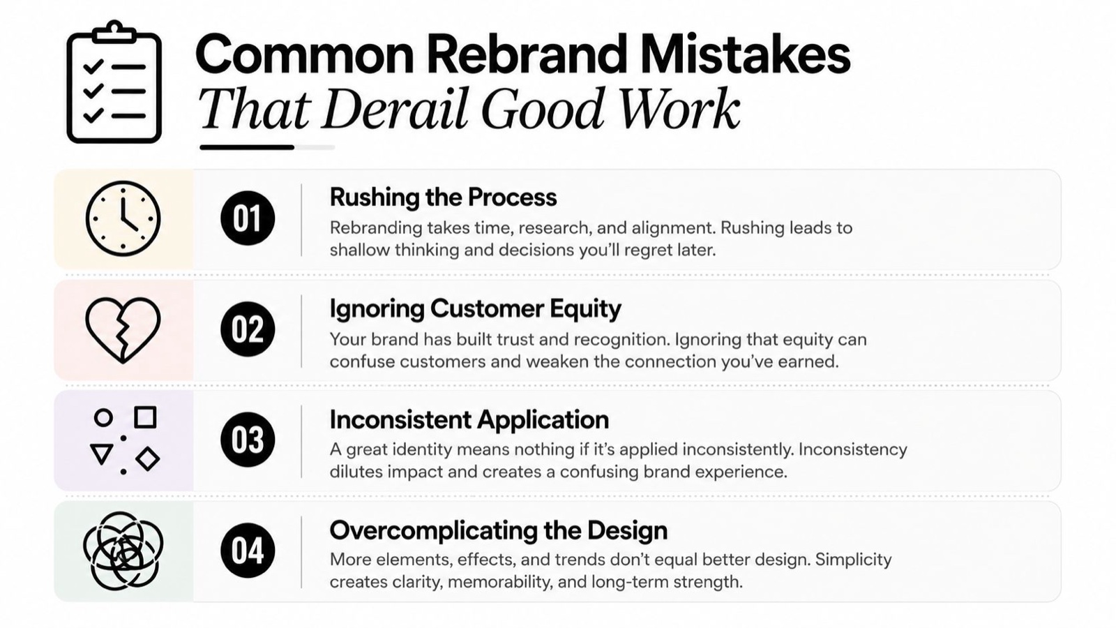 A list of four common rebrand mistakes including rushing, ignoring customer equity, inconsistent application, and overcomplicating design.